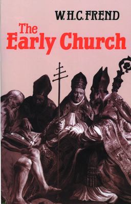 Early Church From the Beginnings To 461  9780800616151 Front Cover