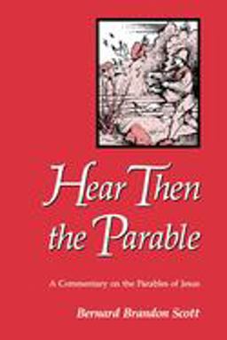 Hear Then the Parable A Commentary on the Parables of Jesus  9780800624811 Front Cover