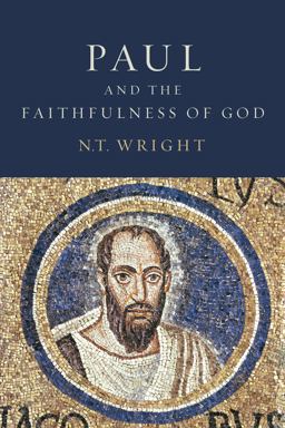 Paul and the Faithfulness of God Christian Origins and the Question of God: Volume 4  9780800626839 Front Cover