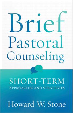Brief Pastoral Counseling Short-Term Approaches and Strategies  9780800627201 Front Cover