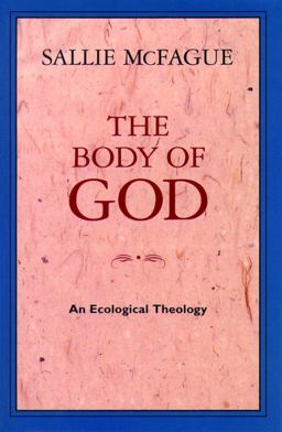 Body of God An Ecological Theology  9780800627355 Front Cover