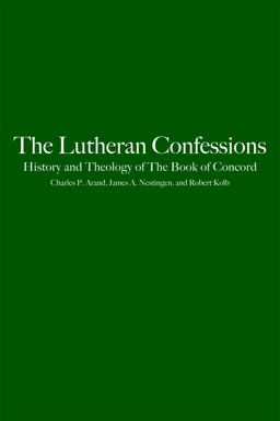 Lutheran Confessions History and Theology of the Book of Concord  9780800627416 Front Cover