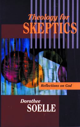 Theology for Skeptics Reflections on God  9780800627881 Front Cover