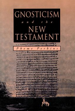 Gnosticism and the New Testament Gnosticism and the New Testament