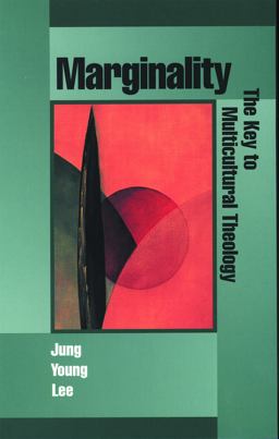 Marginality The Key to Multicultural Theology  9780800628109 Front Cover