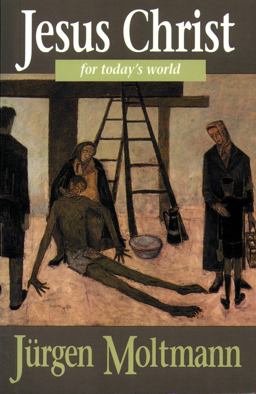 Jesus Christ for Today's World  9780800628178 Front Cover