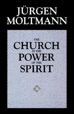 Church in the Power of the Spirit  9780800628215 Front Cover
