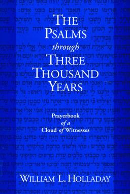 Psalms Through Three Thousand Years Prayerbook of a Cloud of Witnesses  9780800630140 Front Cover
