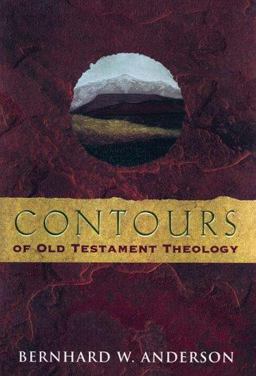 Contours of Old Testament Theology  9780800630744 Front Cover