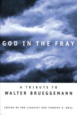 God in the Fray A Tribute to Walter Brueggemann  9780800630904 Front Cover