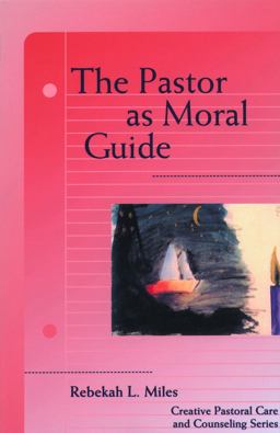 Pastor As Moral Guide  9780800631369 Front Cover