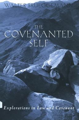 Covenanted Self Exploration in Law and Covenant  9780800631765 Front Cover