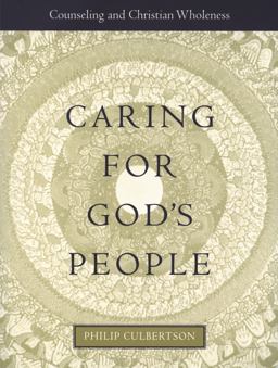Caring for God's People Counseling and Christian Wholeness  9780800631871 Front Cover