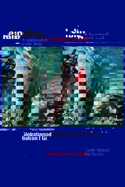 Healing a Broken World Globalization and God  9780800632502 Front Cover