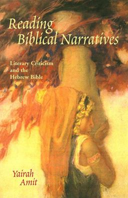 Reading Biblical Narratives Literary Criticism and the Hebrew Bible  9780800632809 Front Cover