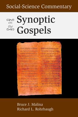 Social-Science Commentary on the Synoptic Gospels Second Edition 2nd 9780800634919 Front Cover