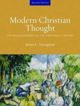 Modern Christian Thought, Second Edition The Enlightenment and the Nineteenth Century, Volume 1 2nd 9780800637958 Front Cover