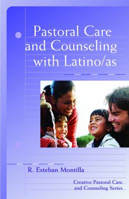Pastoral Care and Counseling with Latino/as  9780800638207 Front Cover