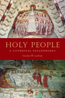 Holy People A Liturgical Ecclesiology  9780800638405 Front Cover