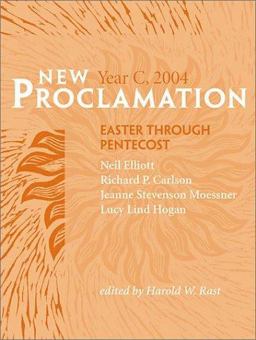 New Proclamation, Year C, 2004 Easter through Pentecost