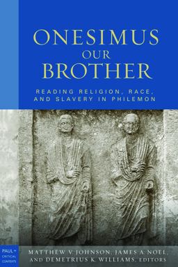 Onesimus Our Brother Reading Religion, Race, and Culture in Philemon  9780800663414 Front Cover