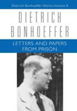 Letters and Papers from Prison Dietrich Bonhoeffer Works, Volume 8  9780800697037 Front Cover