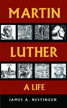 Martin Luther A Life  9780800697143 Front Cover