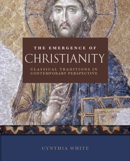 The Emergence of Christianity The Emergence of Christianity