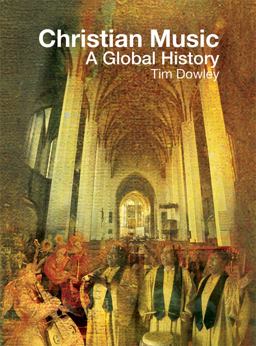 Christian Music A Global History  9780800698416 Front Cover