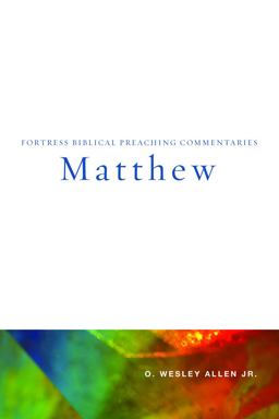 Matthew Fortress Biblical Preaching Commentaries  9780800698713 Front Cover