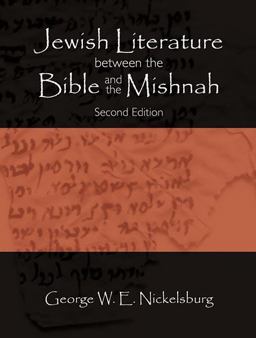 Jewish Literature Between the Bible and the Mishnah Second Edition 2nd 9780800699154 Front Cover