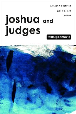 Joshua and Judges Texts @ Contexts Series  9780800699376 Front Cover