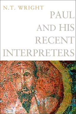 Paul and His Recent Interpreters  9780800699642 Front Cover
