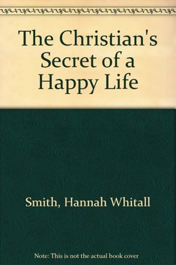The Christian's Secret of a Happy Life