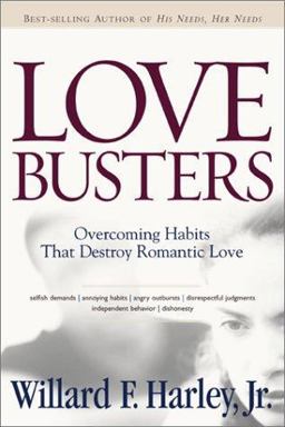 Love Busters Overcoming Habits That Destroy Romantic Love 3rd 9780800718077 Front Cover