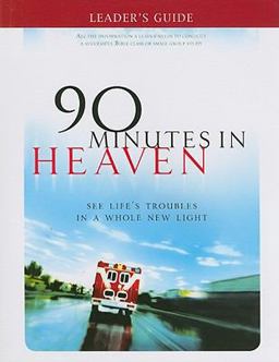 90 Minutes in Heaven Leader's Guide