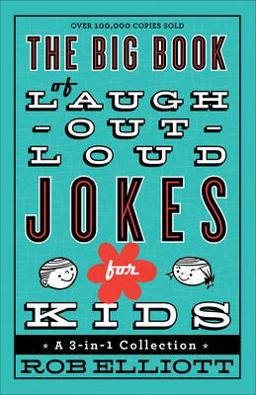 Big Book of Laugh-Out-Loud Jokes for Kids A 3-In-1 Collection  9780800723071 Front Cover