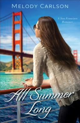 All Summer Long A San Francisco Romance  9780800723583 Front Cover