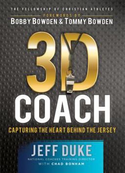 3D Coach Capturing the Heart Behind the Jersey  9780800724931 Front Cover