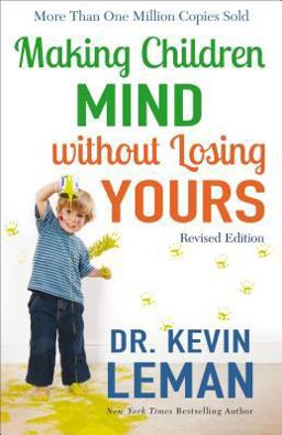 Making Children Mind Without Losing Yours  9780800728335 Front Cover
