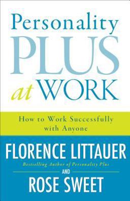 Personality Plus at Work How to Work Successfully with Anyone  9780800730543 Front Cover
