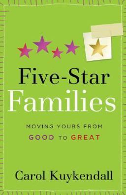 Five-Star Families Moving Yours from Good to Great  9780800730598 Front Cover