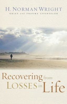 Recovering from Losses in Life  9780800731557 Front Cover