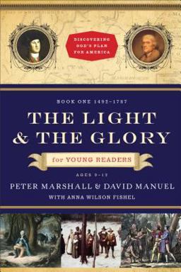 The Light and the Glory for Young Readers, 1492-1787