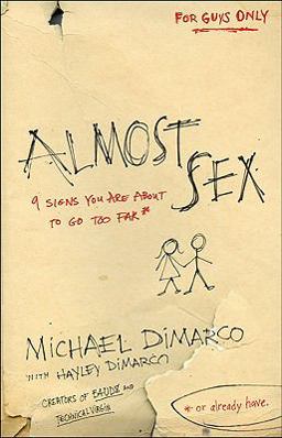 Almost Sex 9 Signs You Are about to Go Too Far (or Already Have)  9780800733780 Front Cover