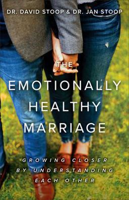 The Emotionally Healthy Marriage The Emotionally Healthy Marriage