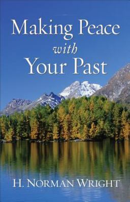 Making Peace with Your Past  9780800752361 Front Cover