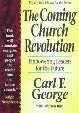 Coming Church Revolution Empowering Leaders for the Future  9780800755287 Front Cover
