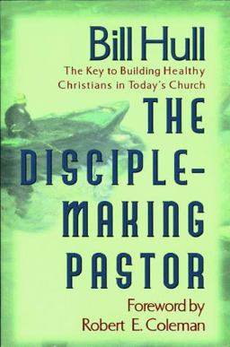 Disciple-Making Pastor  9780800757205 Front Cover