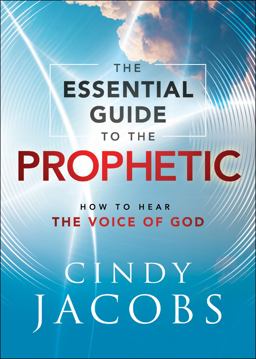 The Essential Guide to the Prophetic The Essential Guide to the Prophetic